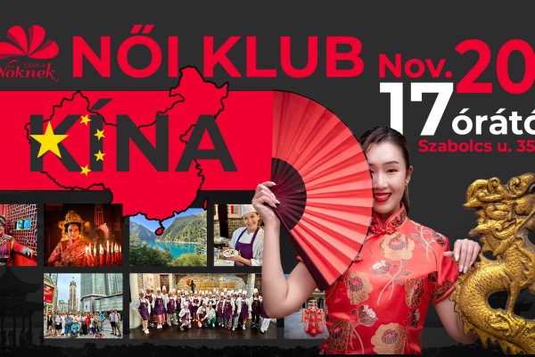 Női Klub 2025 november - Misztikus helyek birodalmában - Szecsuán