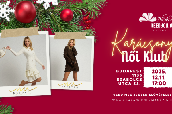 Női Klub 2025 december - Karácsonyi Női Klub - Fashion Show